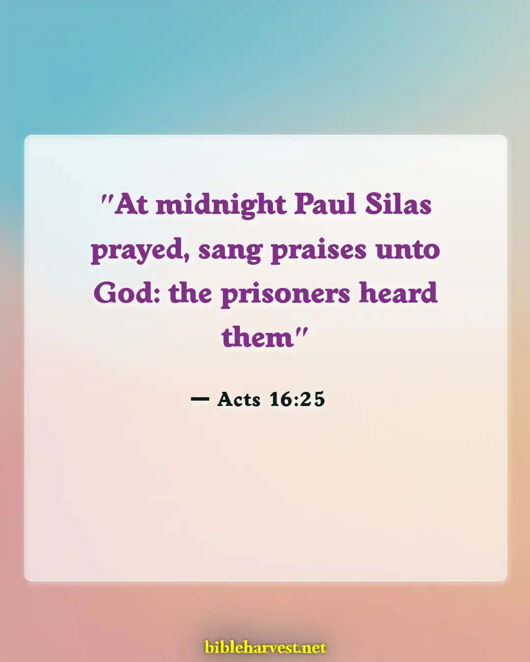 Bible Verses About Thankful For Trials (Acts 16:25)