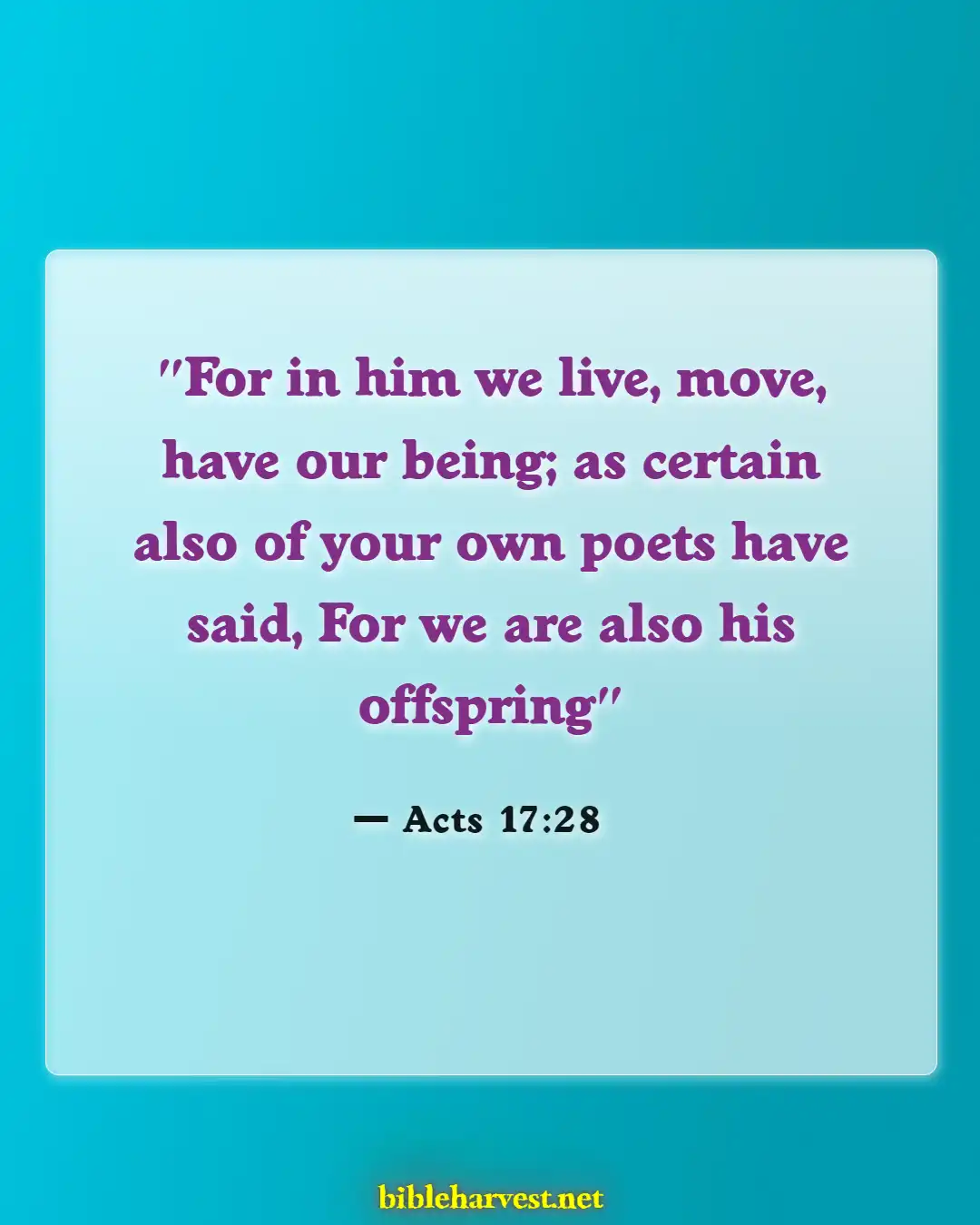 Bible Verses About God Is Preparing You For Greater Things (Acts 17:28)