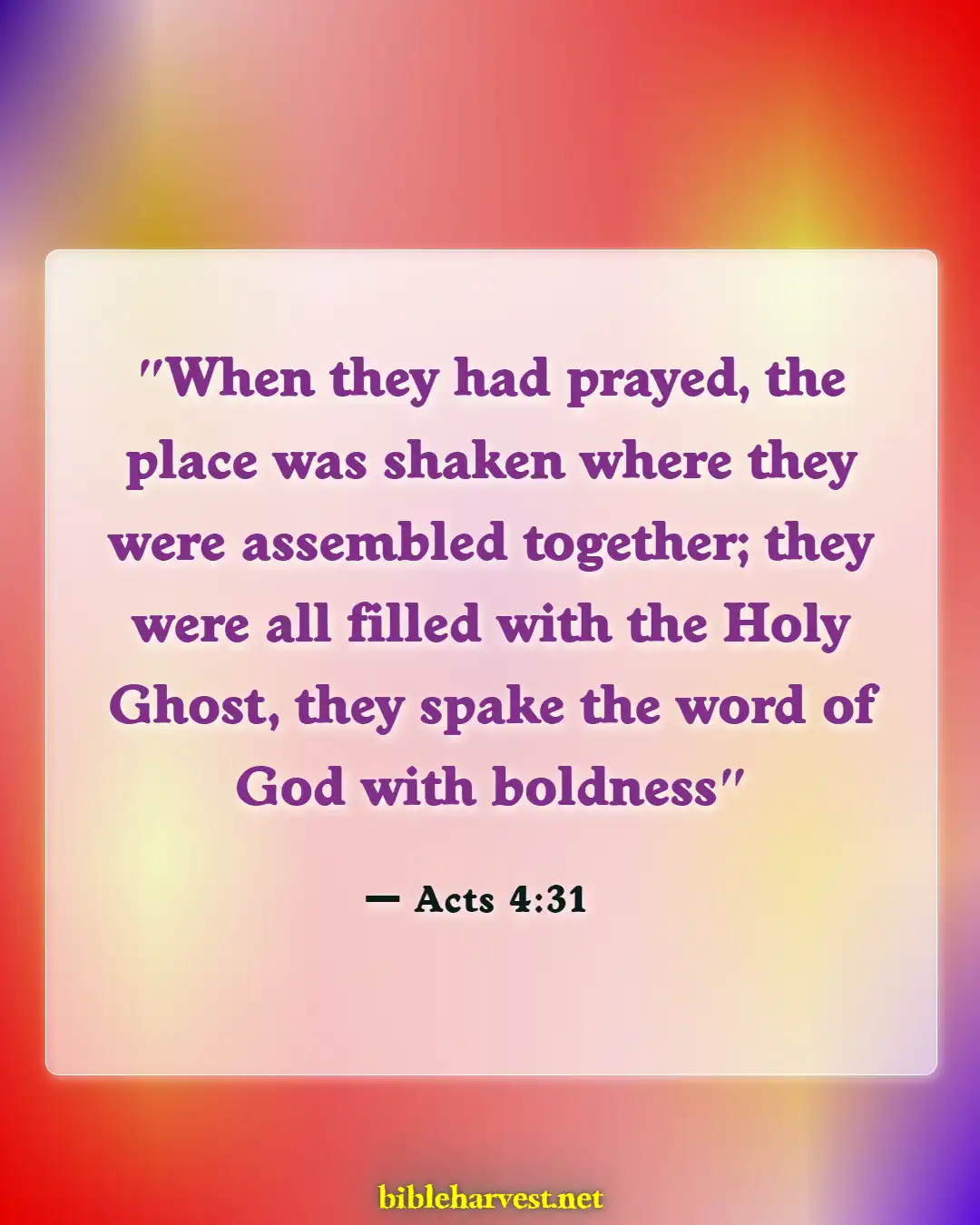 Bible Verses About Reaching And Preaching To Unbelievers (Acts 4:31)