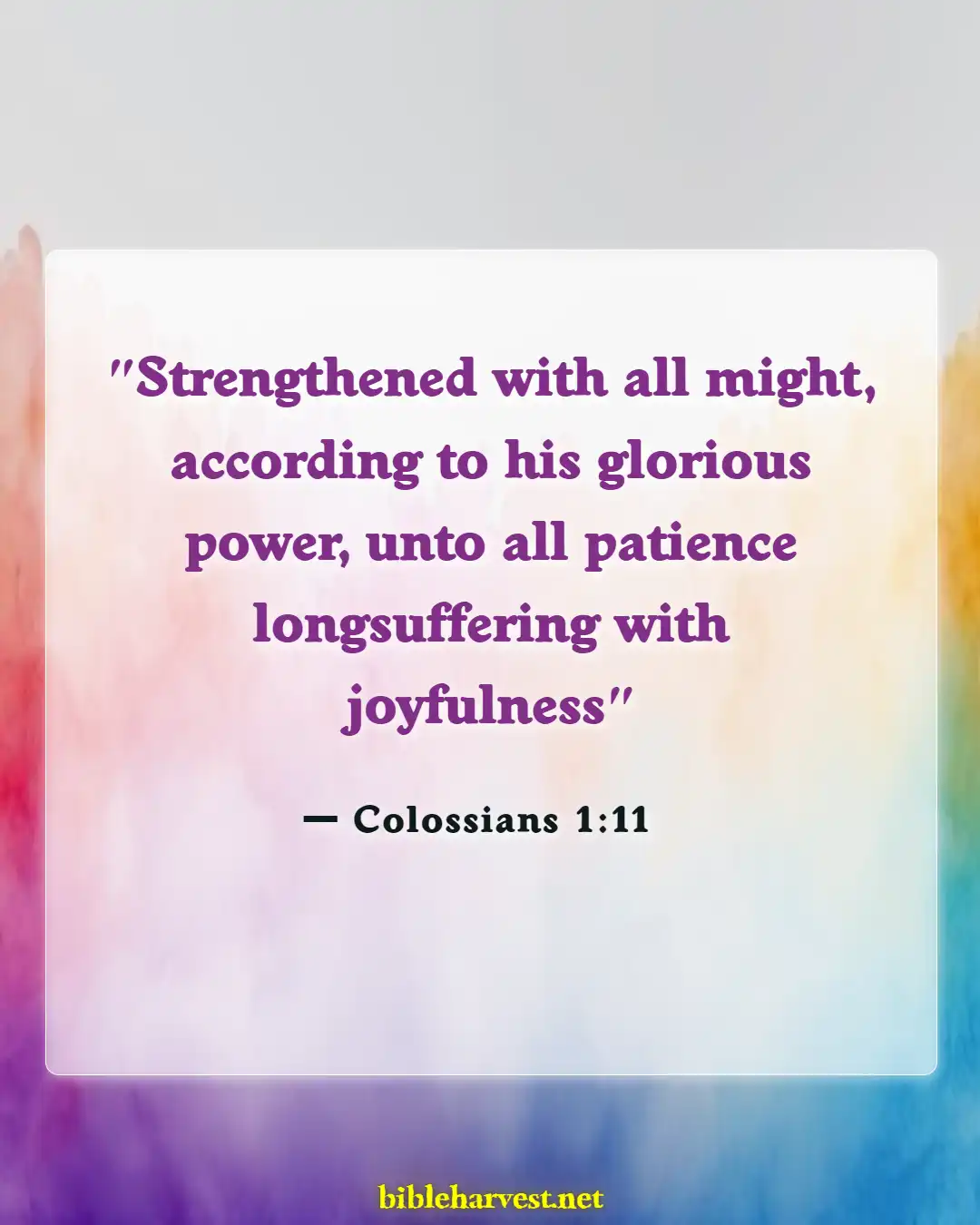 Bible Verses About Hope Patience For Good Blessed (Colossians 1:11)