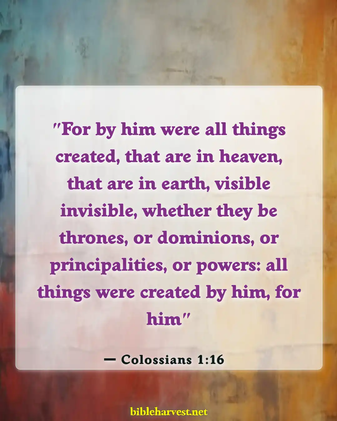 Bible Verses About Mission And Vision (Colossians 1:16)