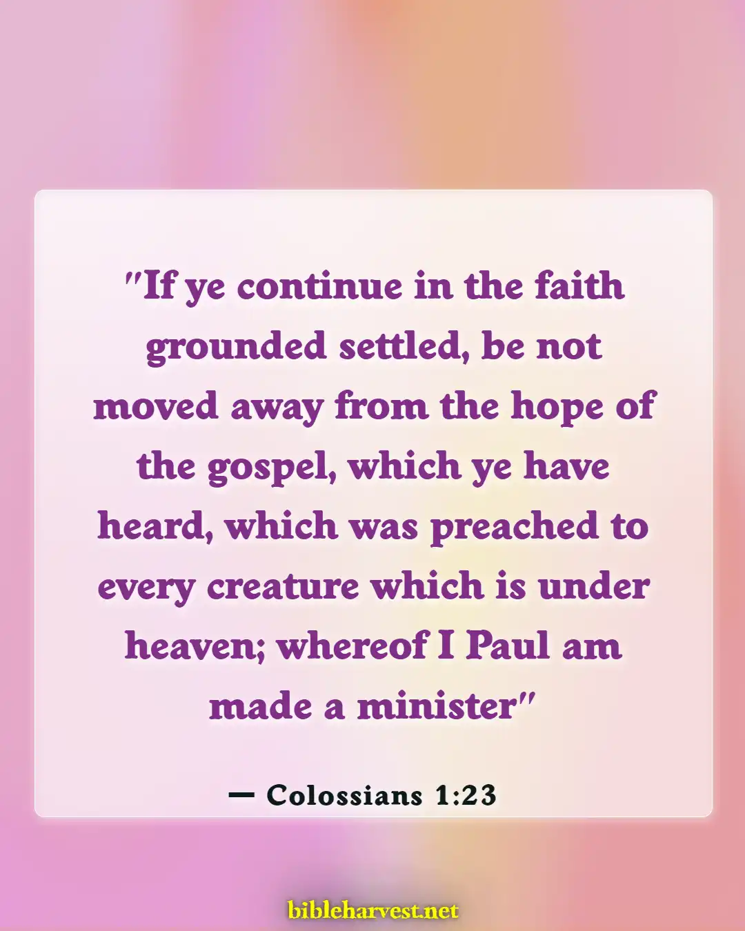 Bible Verses About Against Predestination (Colossians 1:23)