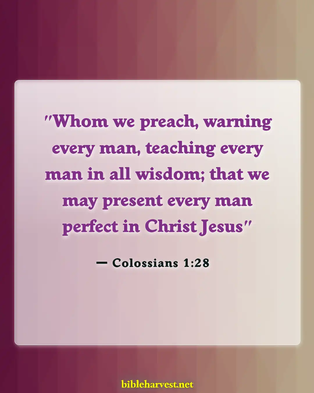Bible Verses About Sharing Your Faith (Colossians 1:28)