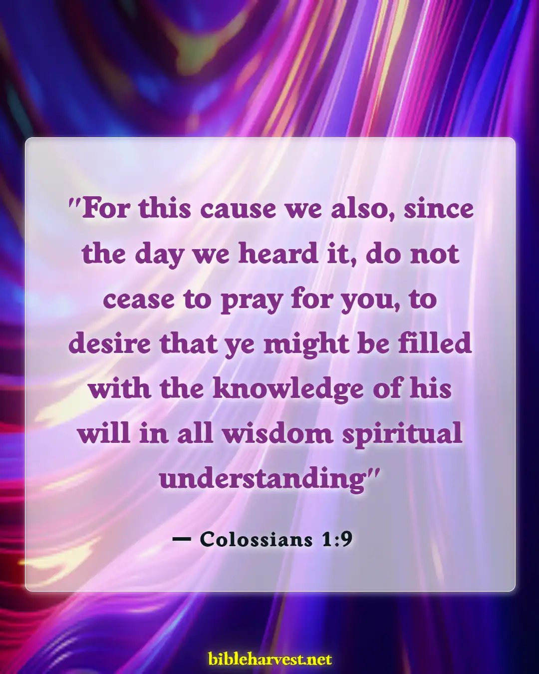 Bible Verses About Praying And Praying For Others (Colossians 1:9)