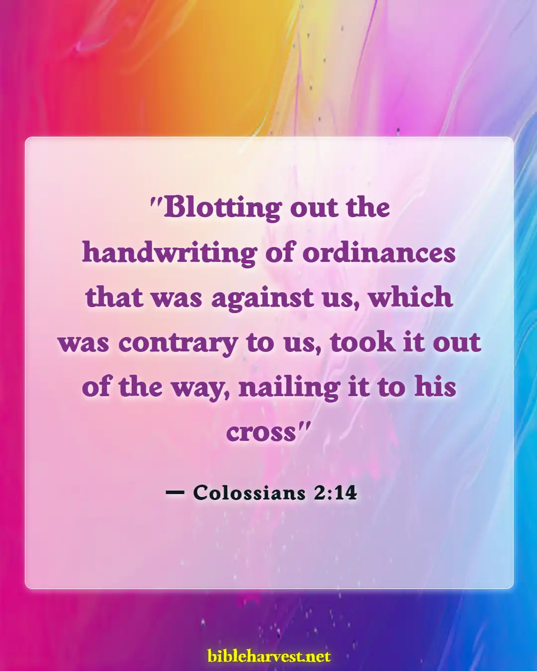 Bible Verses About Jesus Crucifieds (Colossians 2:14)