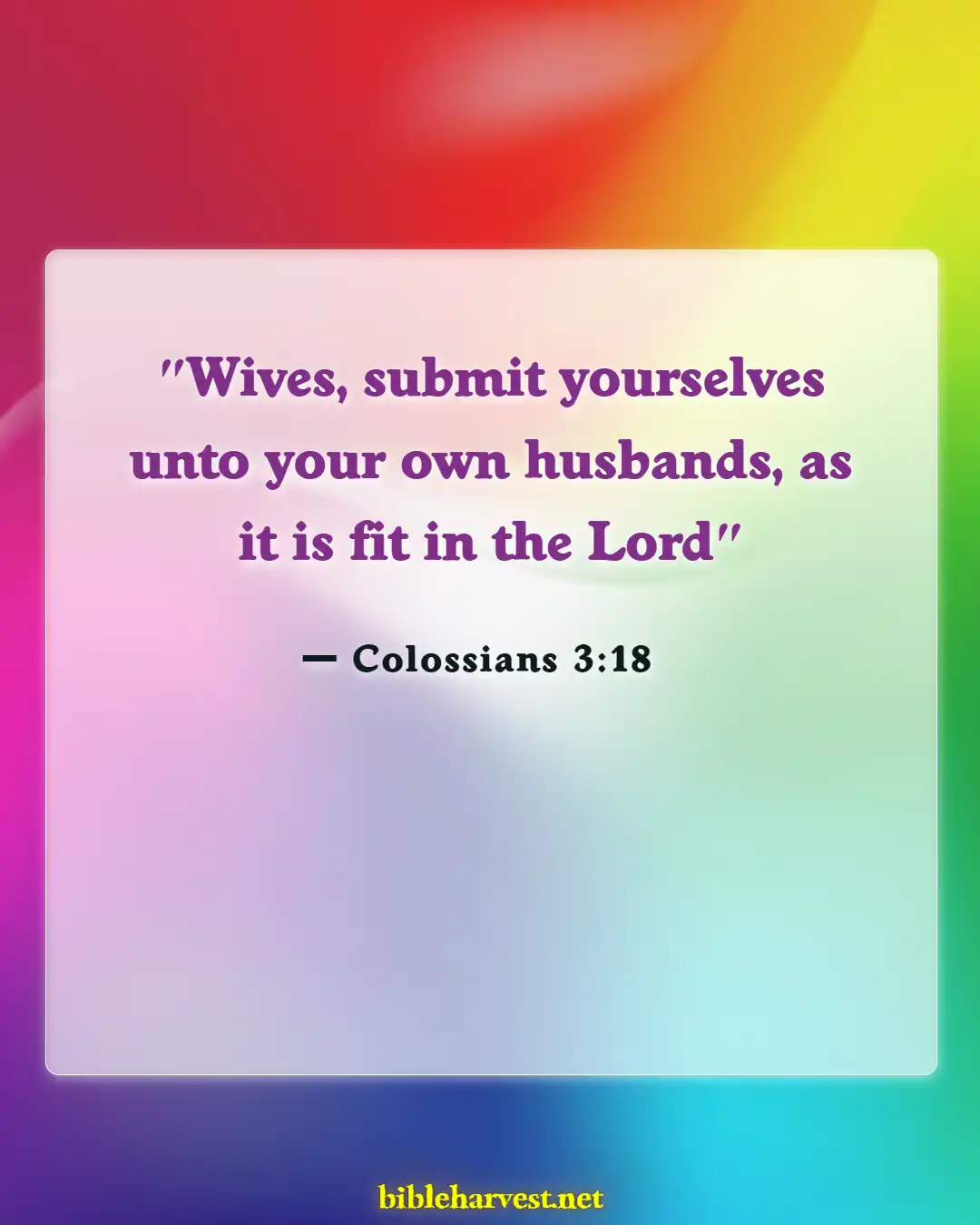 Bible Verses About A Wife That Disrespects Her Husband (Colossians 3:18)