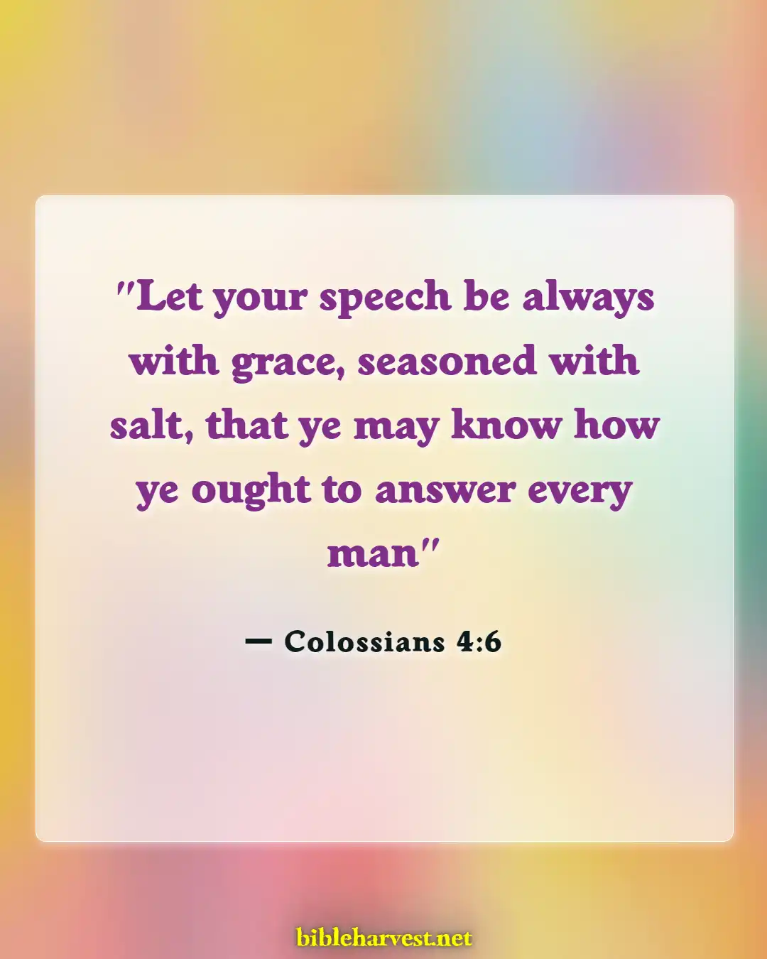 Bible Verses About Careful What You Say (Colossians 4:6)