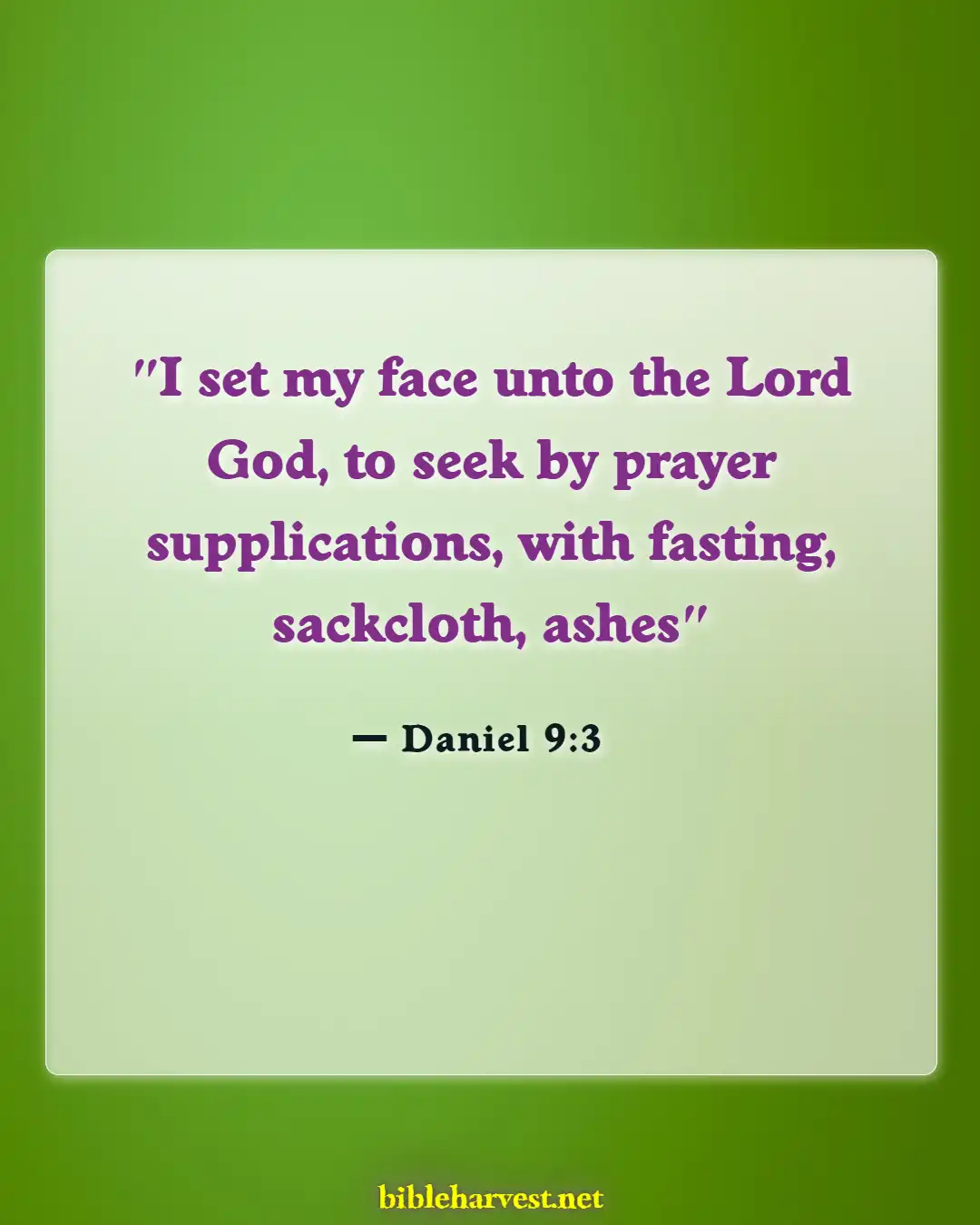 Bible Verses About Fasting For A Breakthrough (Daniel 9:3)