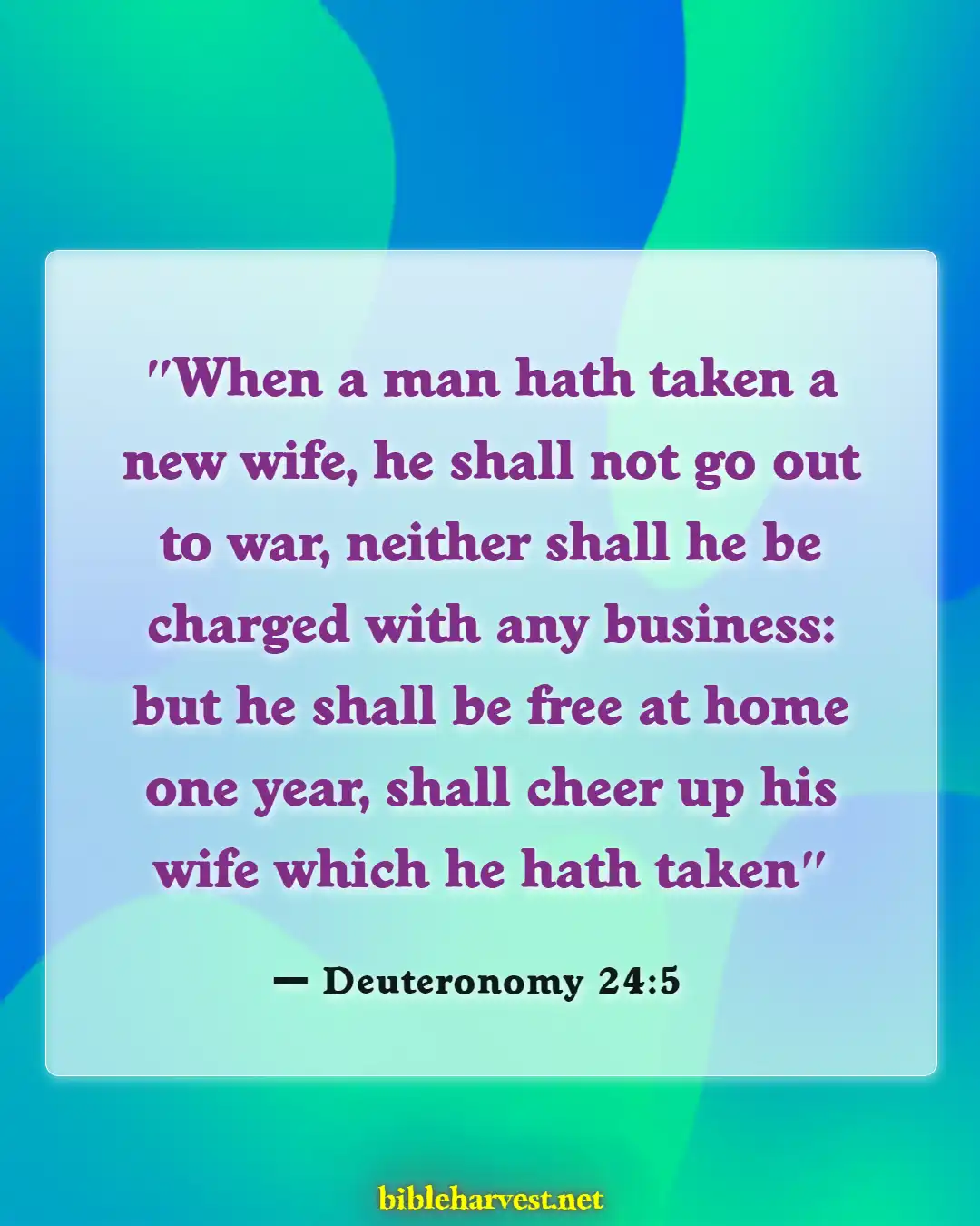Bible Verses About Blessed Wedding Anniversarys (Deuteronomy 24:5)