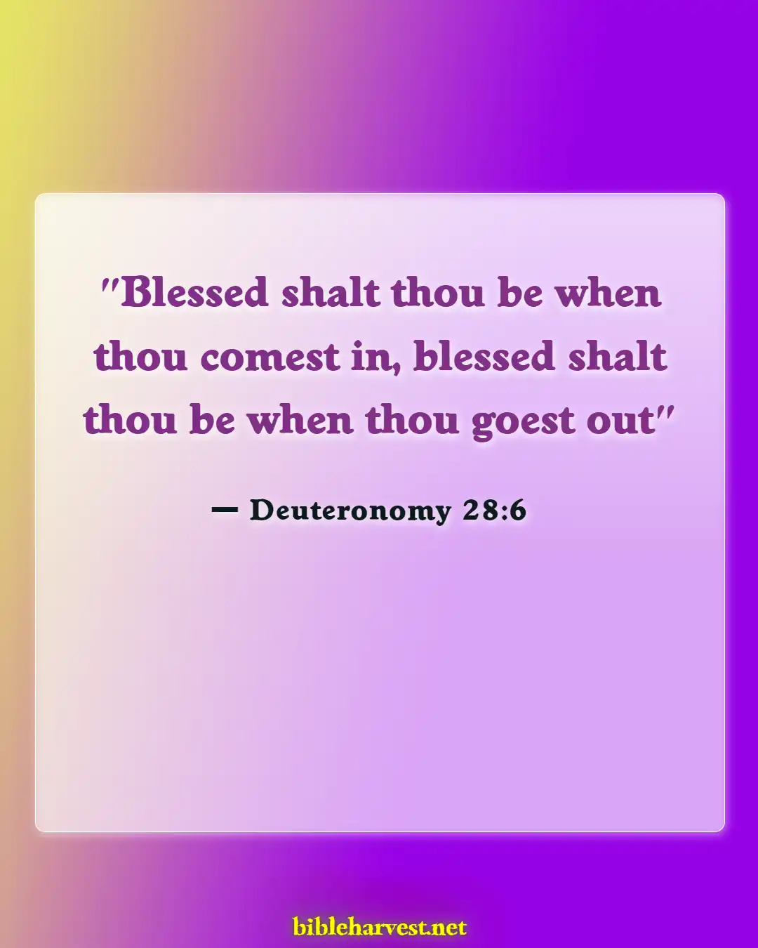 Bible Verses About Bless A New Home (Deuteronomy 28:6)