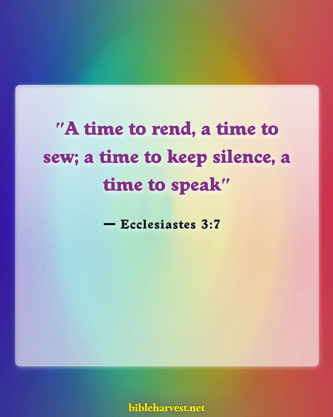 Bible Verses About Time For Everything (Ecclesiastes 3:7)