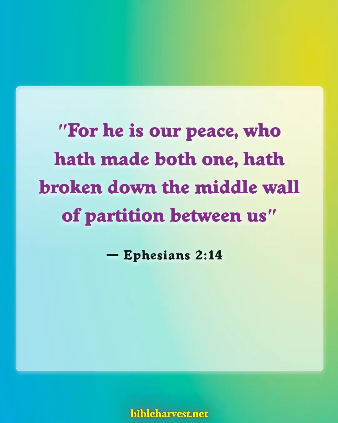 Bible Verses About Peace In The Presence Of God (Ephesians 2:14)