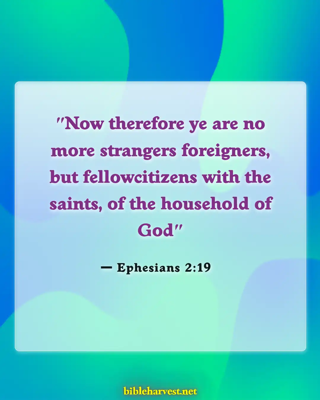 Bible Verses About Welcoming Visitors In Church (Ephesians 2:19)