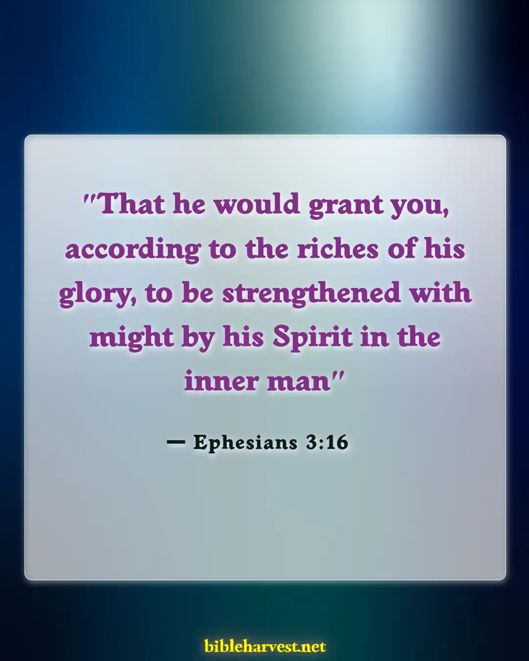 Bible Verses About Encourage Husband (Ephesians 3:16)