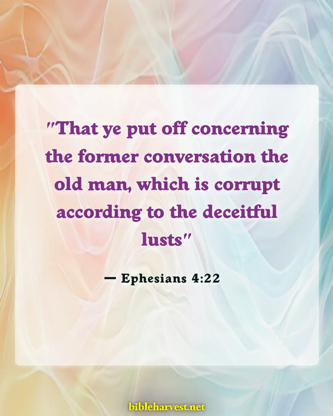 Bible Verses About Set Apart From The World (Ephesians 4:22)