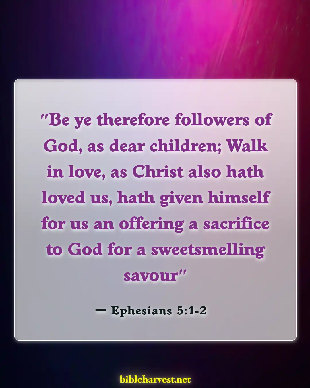 Bible Verses About Consistency (Ephesians 5:1-2)