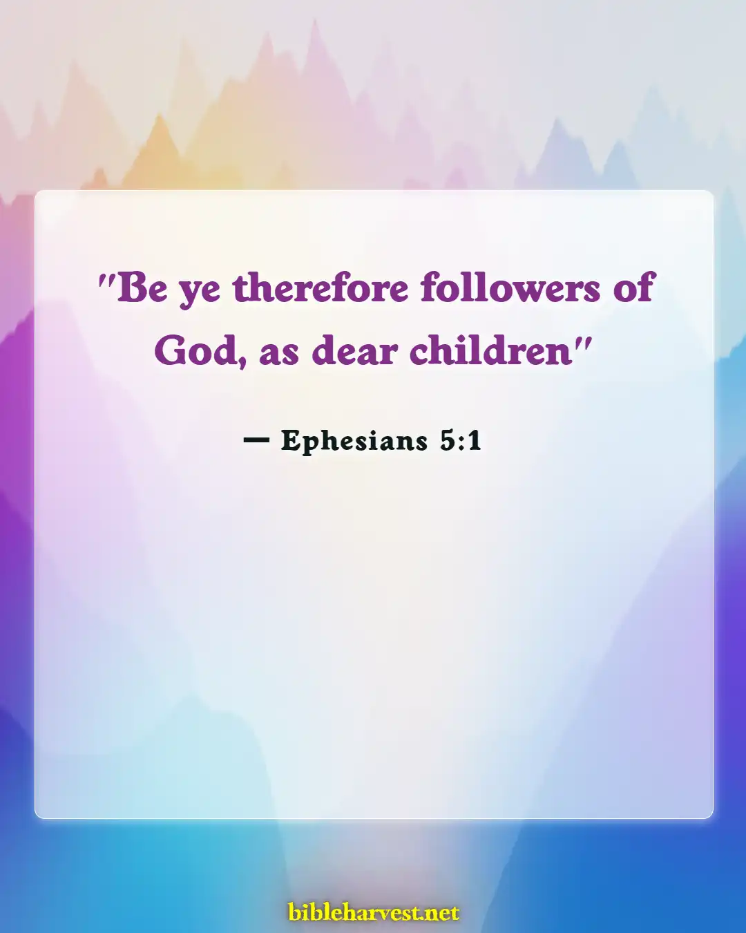 Bible Verses About Social Media (Ephesians 5:1)