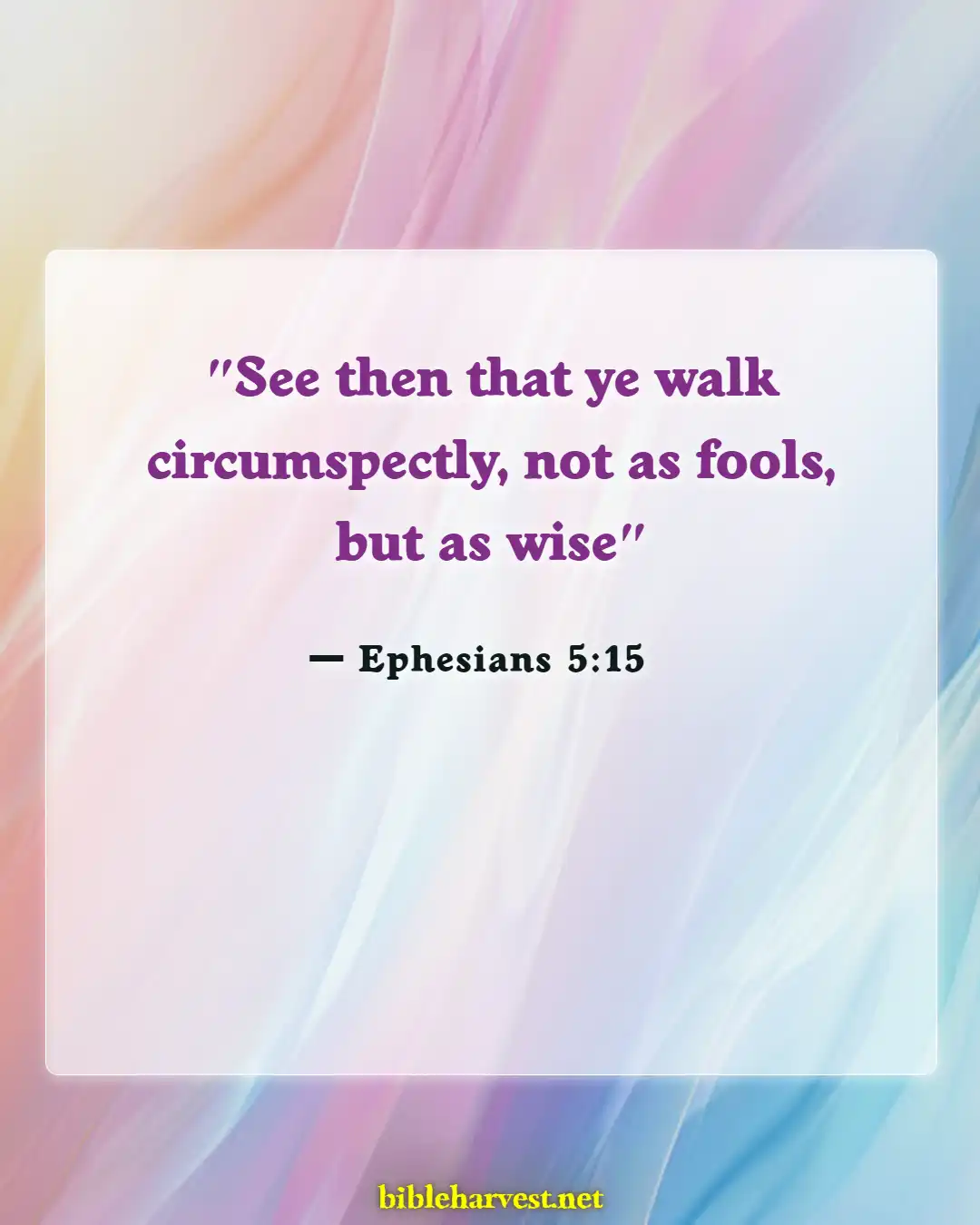 Bible Verses About Sleeping Too Much (Ephesians 5:15)