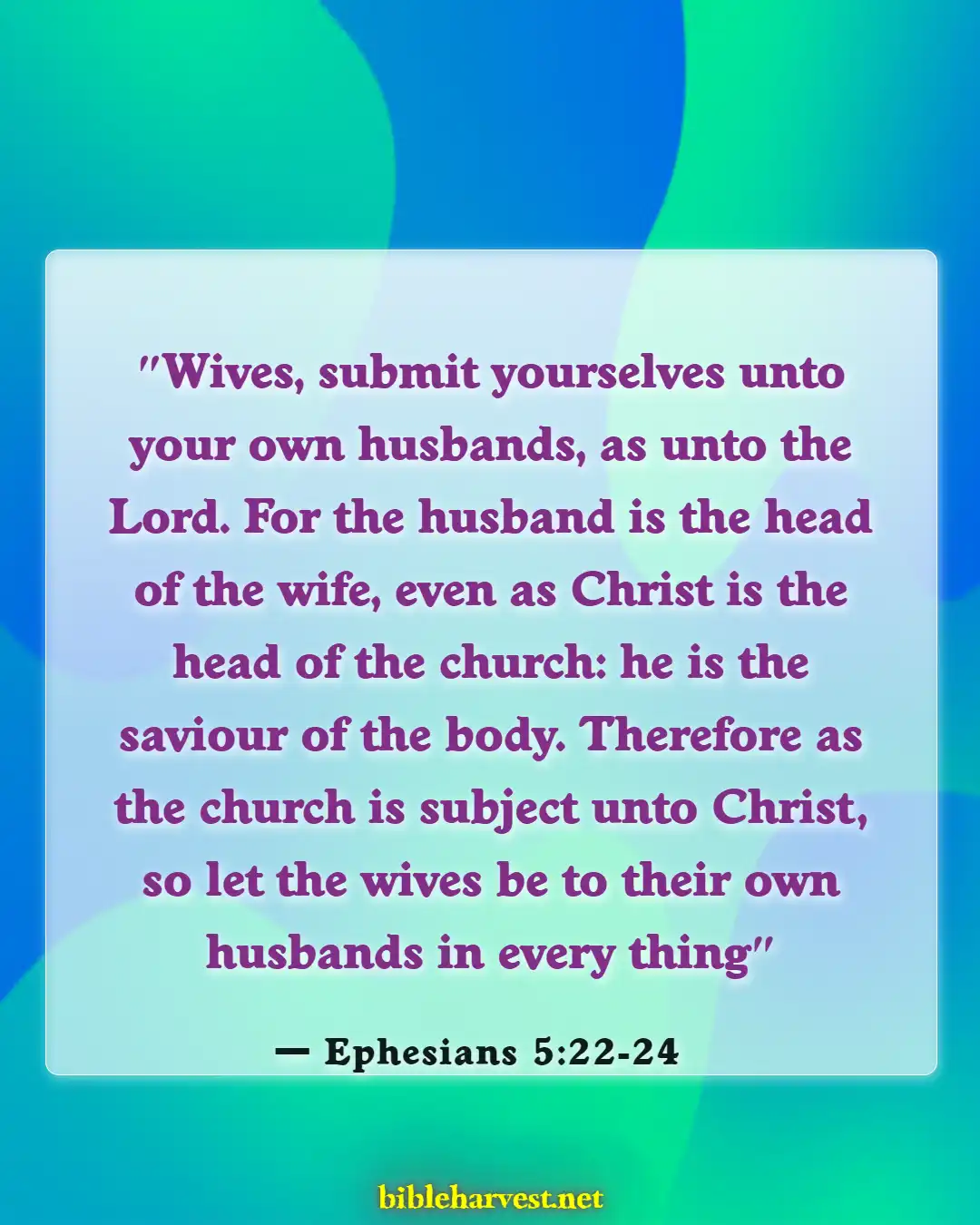 Bible Verses About Man Leads The Family (Ephesians 5:22-24)