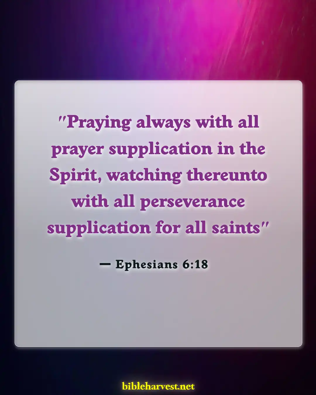 Bible Verses About Consistency (Ephesians 6:18)