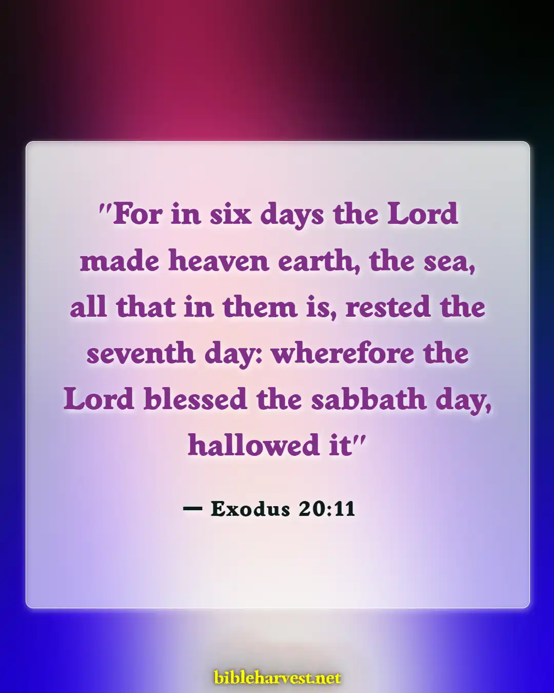 Bible Verses About Tuesday (Exodus 20:11)