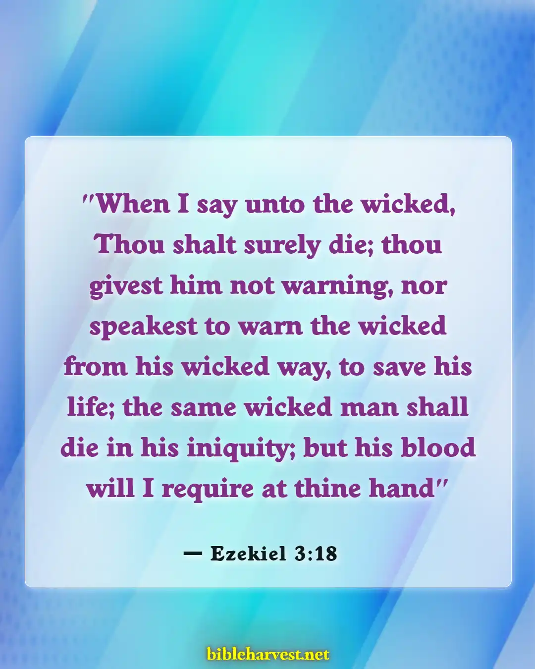 Bible Verses About Warning The Wicked And Sinners (Ezekiel 3:18)