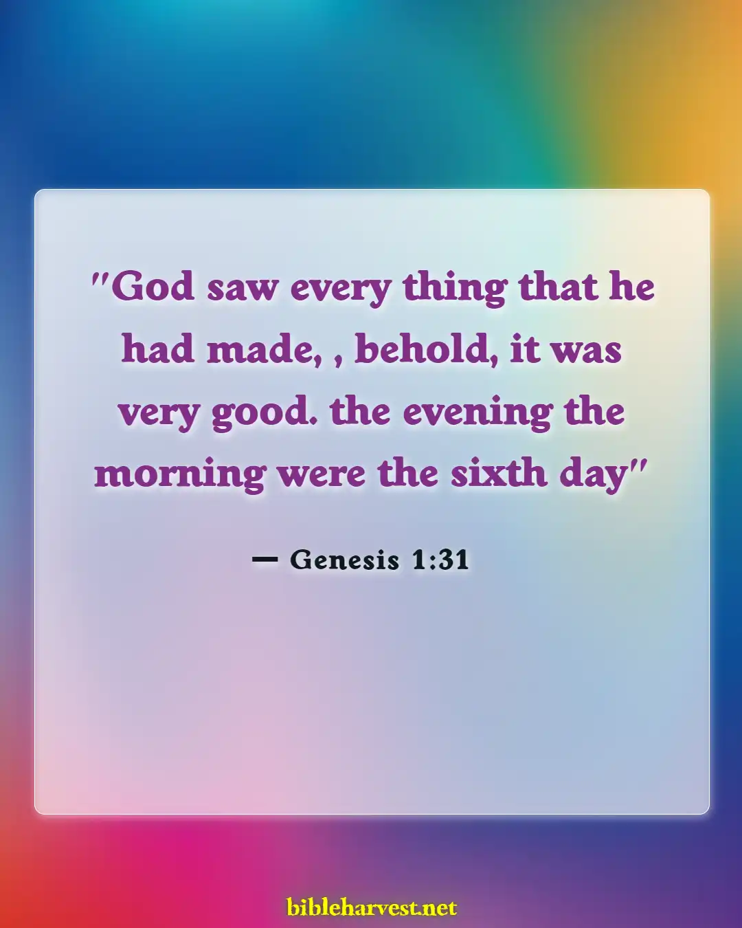 Bible Verses About God's Beautiful Creation (Genesis 1:31)