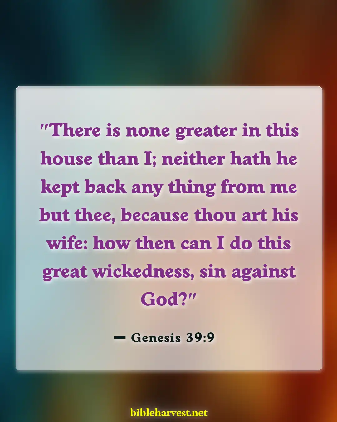 Bible Verses About Consistency (Genesis 39:9)