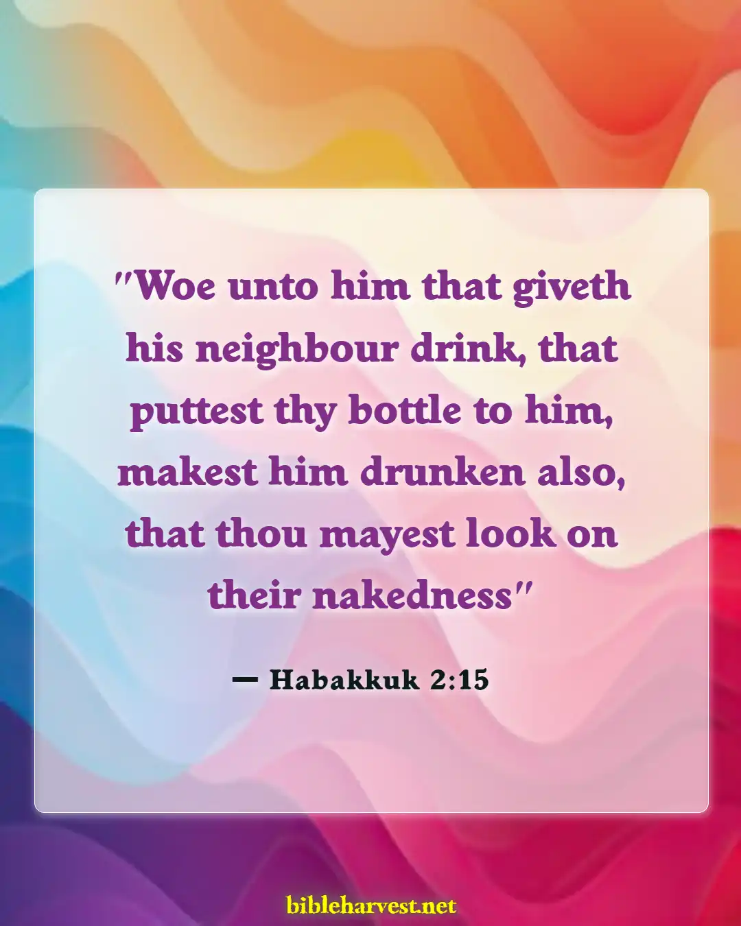 Bible Verses About Drunkenness (Habakkuk 2:15)