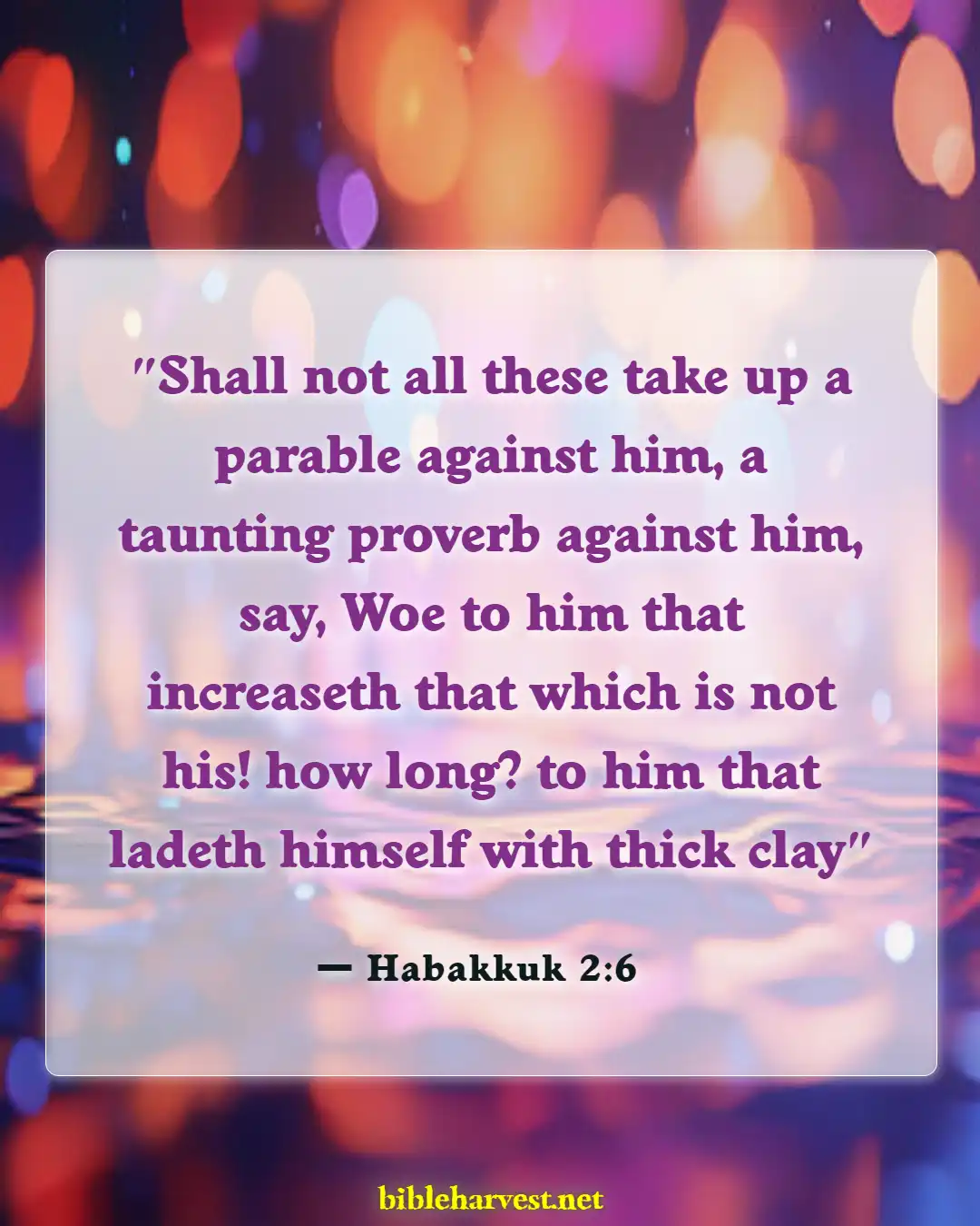 Bible Verses About Someone Taking Advantage Of You (Habakkuk 2:6)