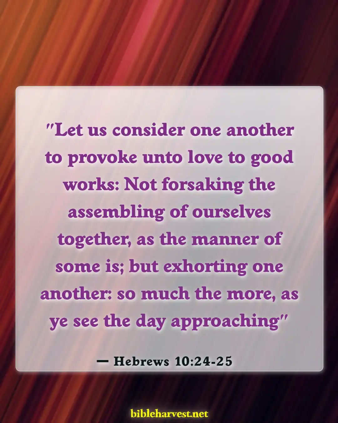 Bible Verses About Joy (Hebrews 10:24-25)