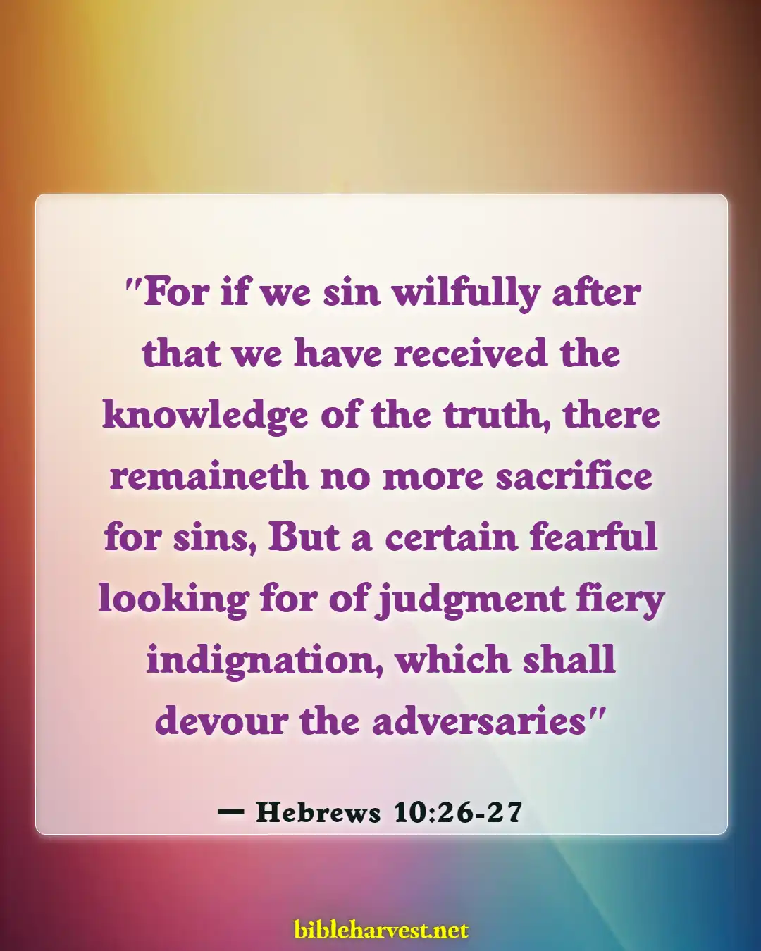 Bible Verses About Warning Before Destruction (Hebrews 10:26-27)