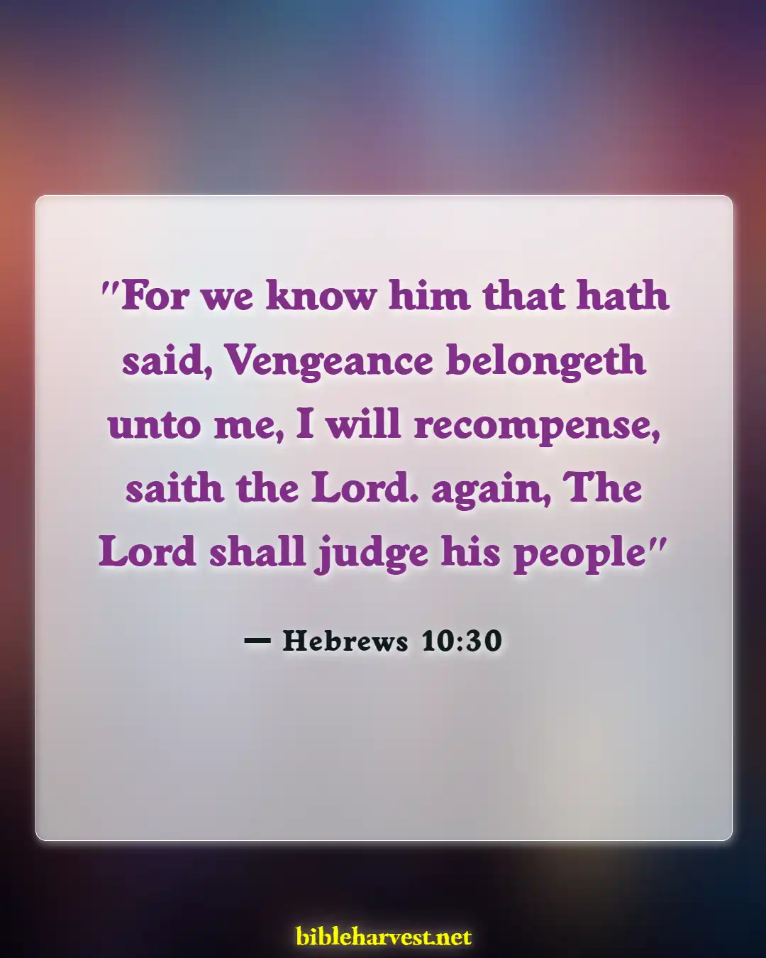 Bible Verses About Fairness And Equality (Hebrews 10:30)