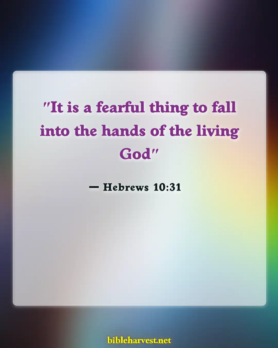 Bible Verses About Scariests (Hebrews 10:31)