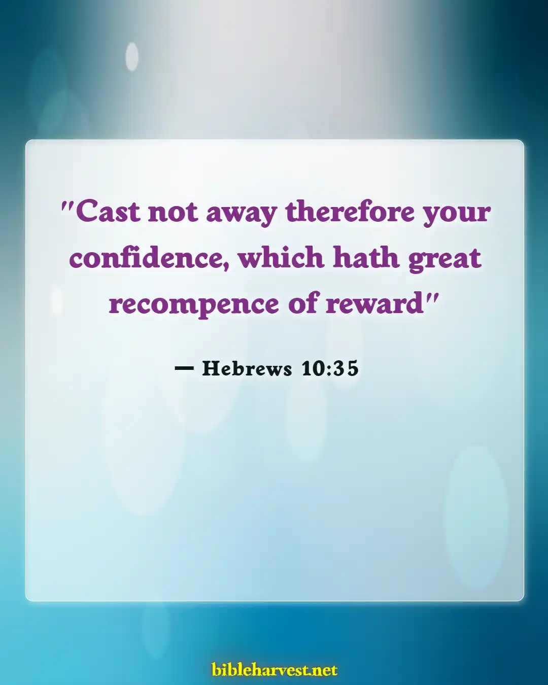 Bible Verses About Believing In Yourself (Hebrews 10:35)