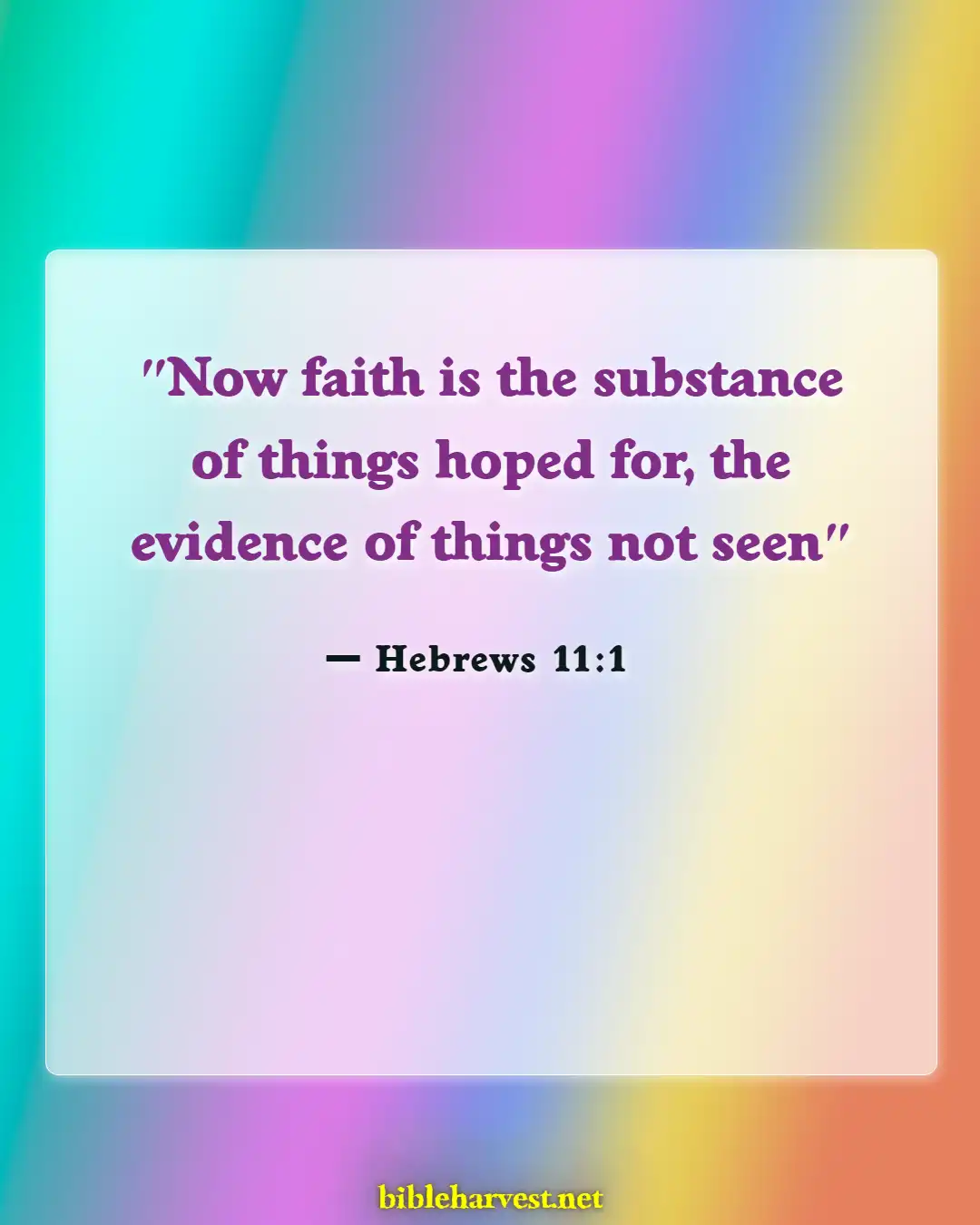 Bible Verses About Hope For The Future (Hebrews 11:1)