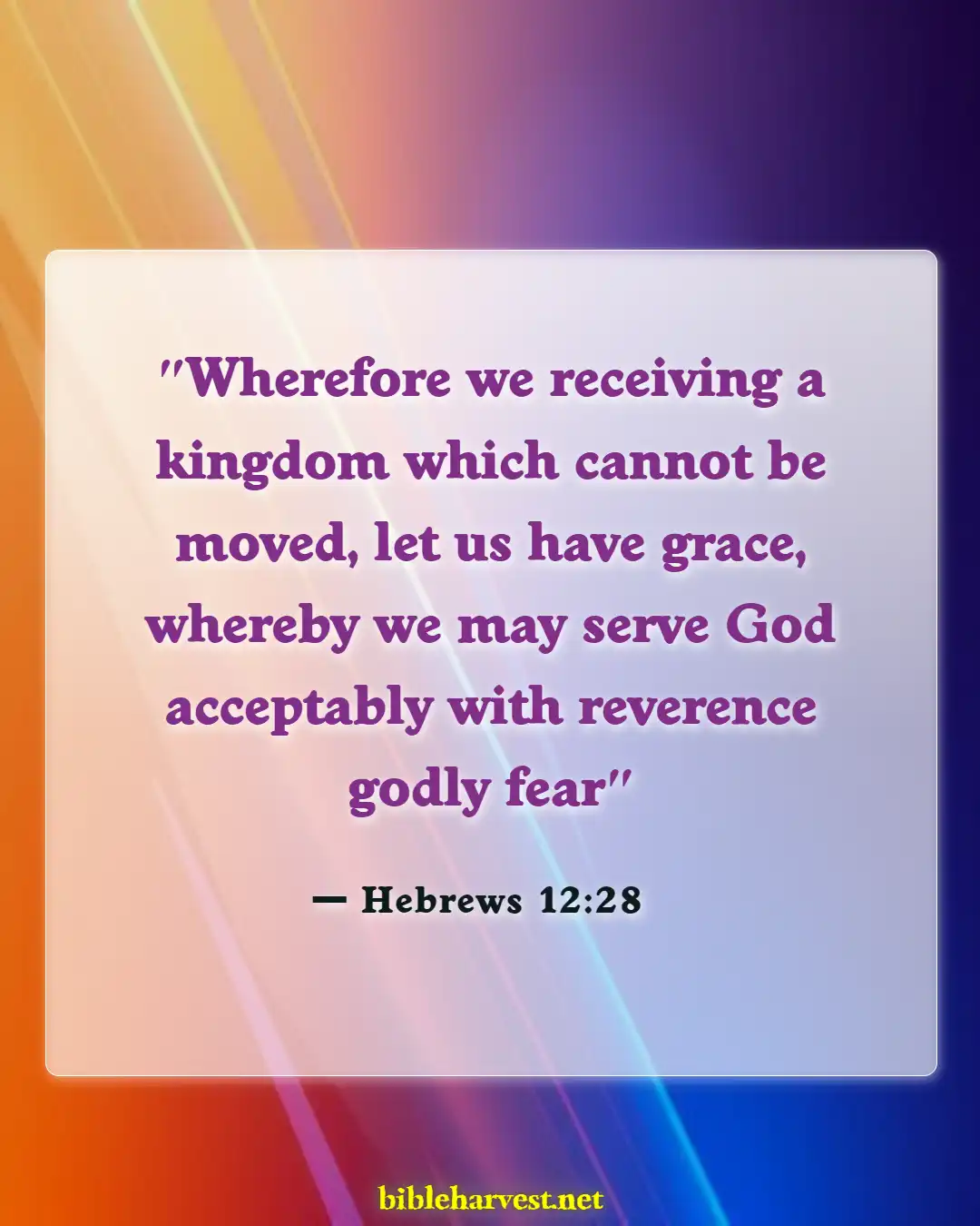 Bible Verses About Praise And Worships (Hebrews 12:28)