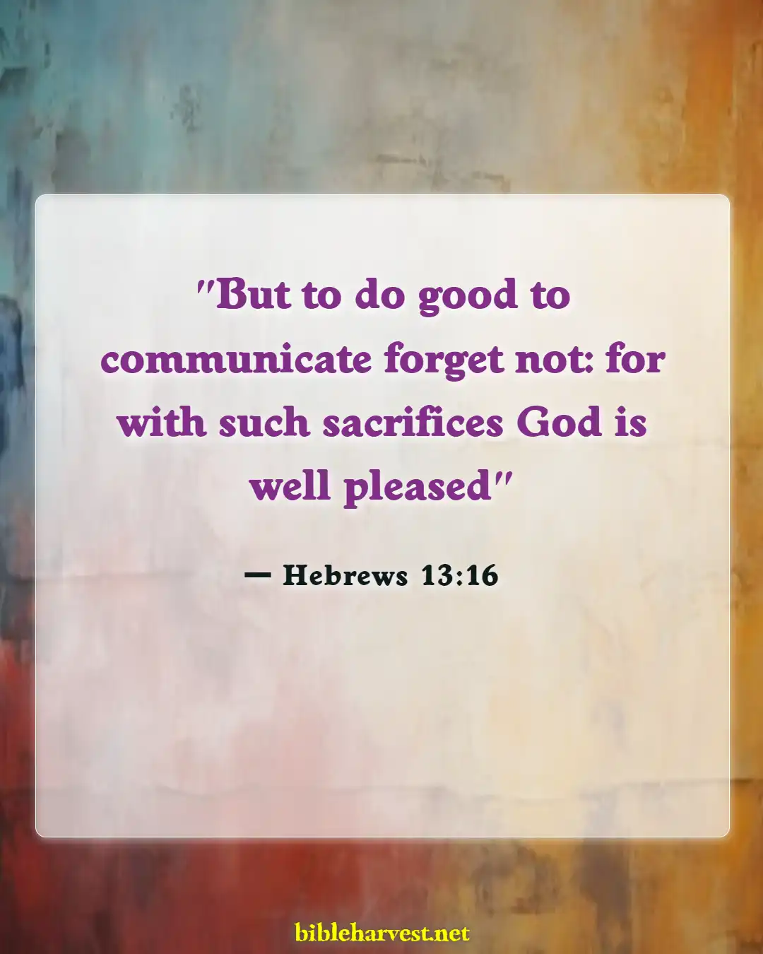 Bible Verses About Doing The Right Thing (Hebrews 13:16)