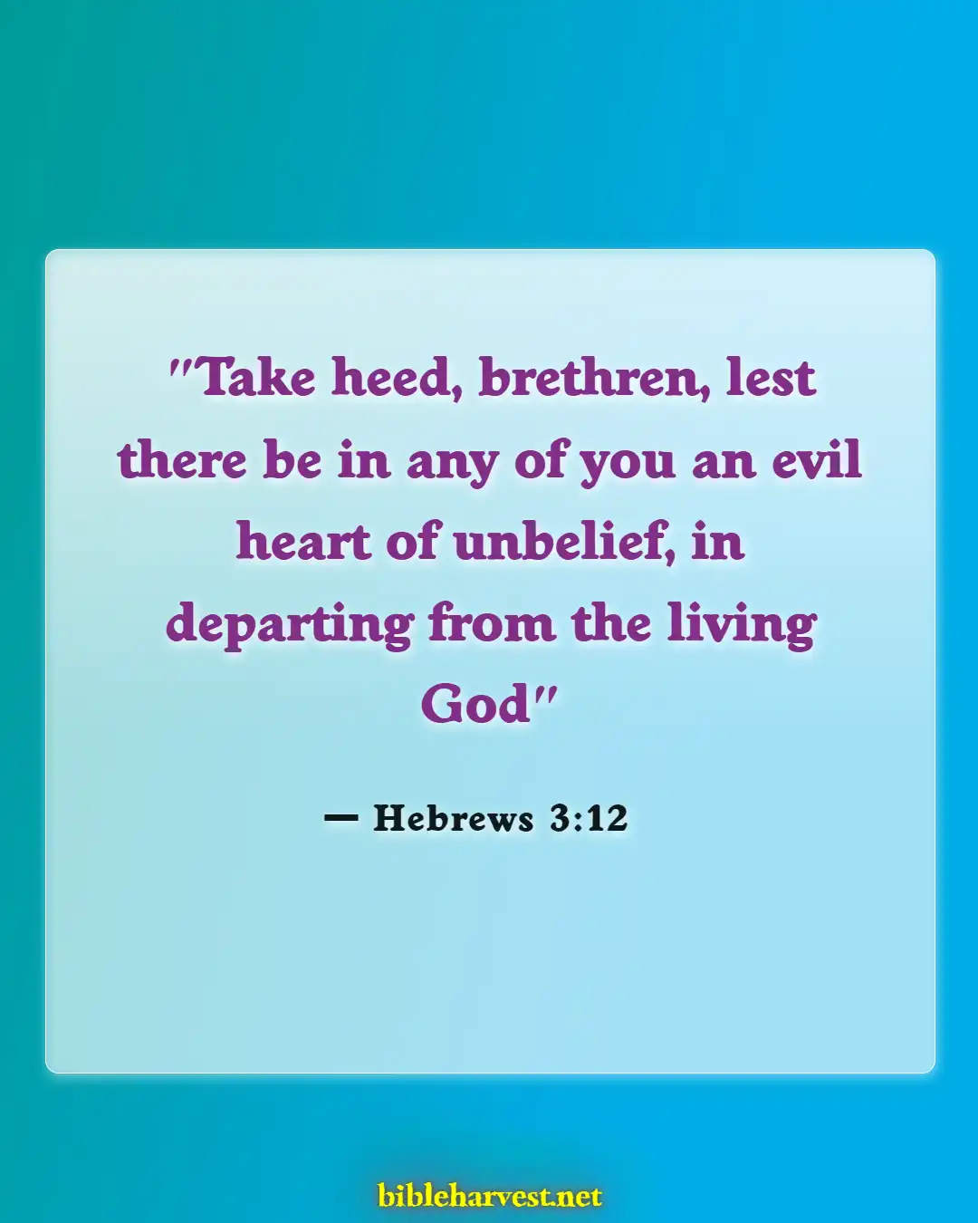 Bible Verses About Doubt (Hebrews 3:12)