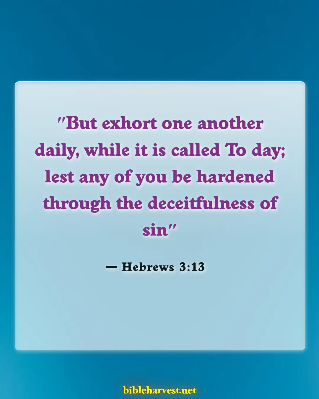 Bible Verses About Renewing Your Mind (Hebrews 3:13)