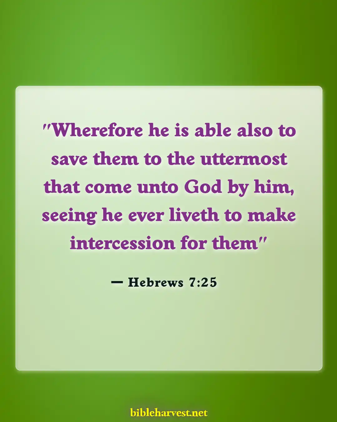 Bible Verses About Assurance Of Salvation (Hebrews 7:25)