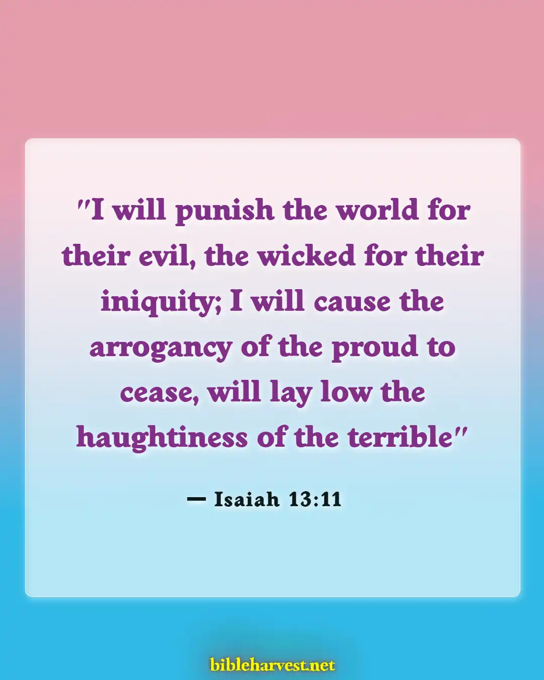 Bible Verses About Arrogance (Isaiah 13:11)