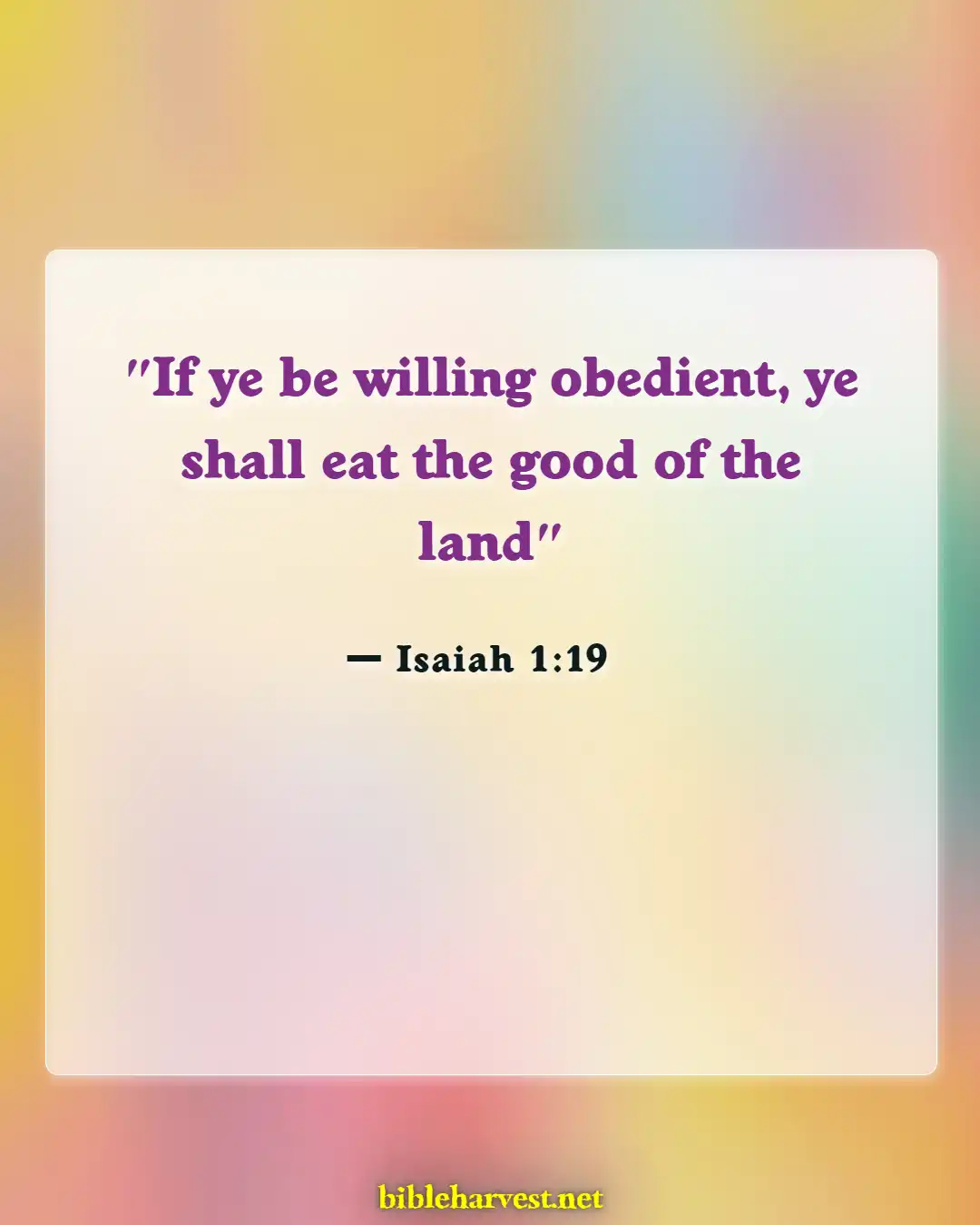 Bible Verses About Wealth And Prosperity (Isaiah 1:19)