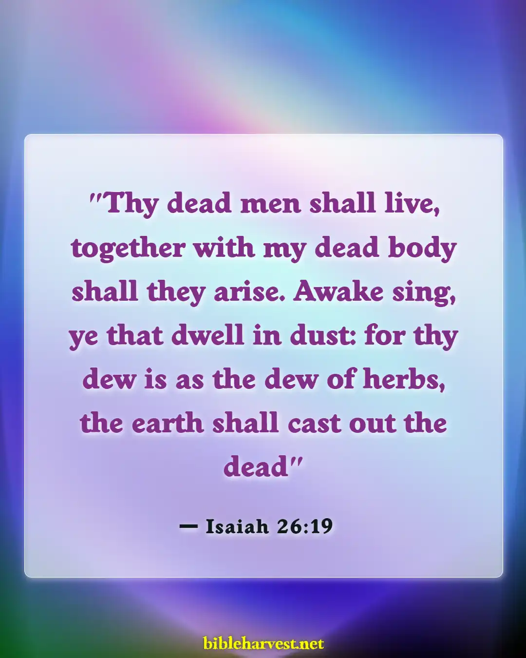 Bible Verses About For Eternal Life (Isaiah 26:19)