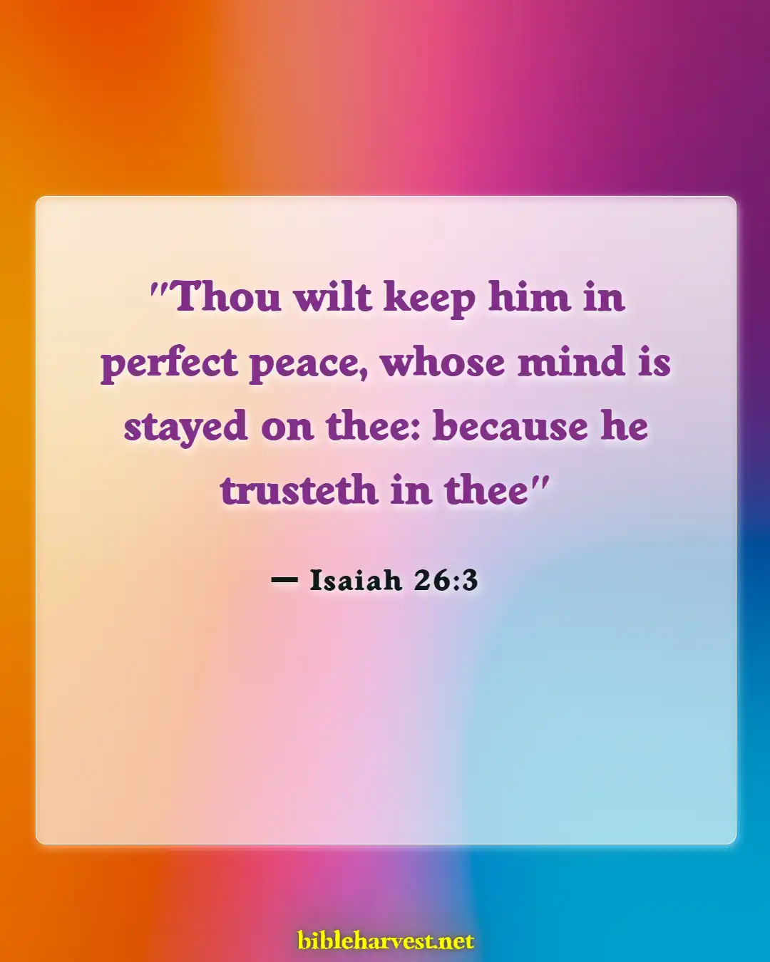 Bible Verses About Anxiety (Isaiah 26:3)