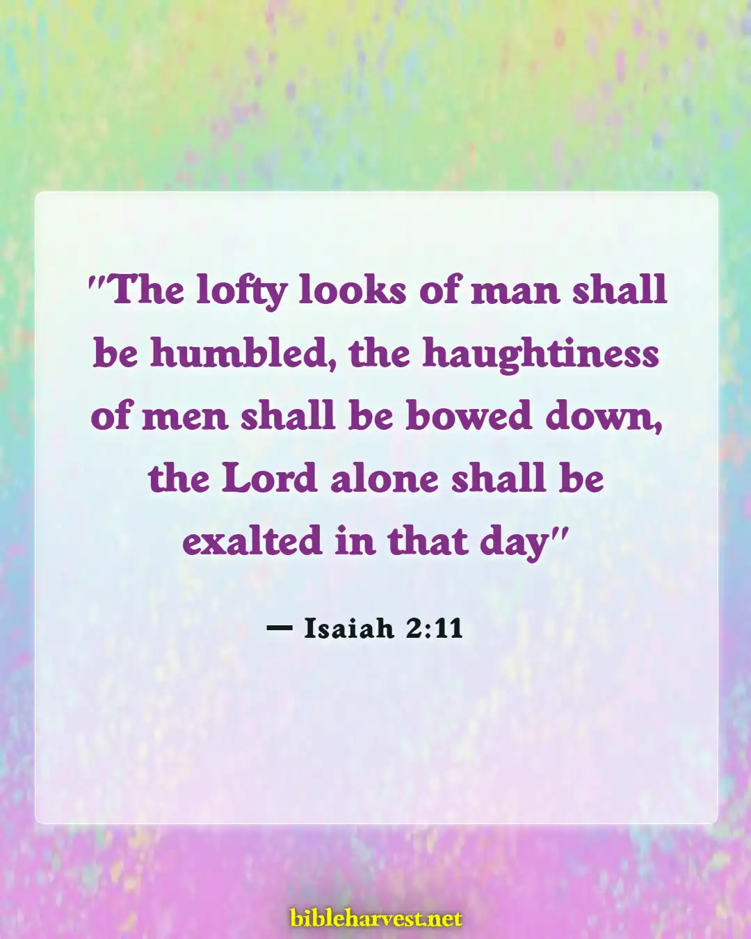 Bible Verses About Arrogance (Isaiah 2:11)