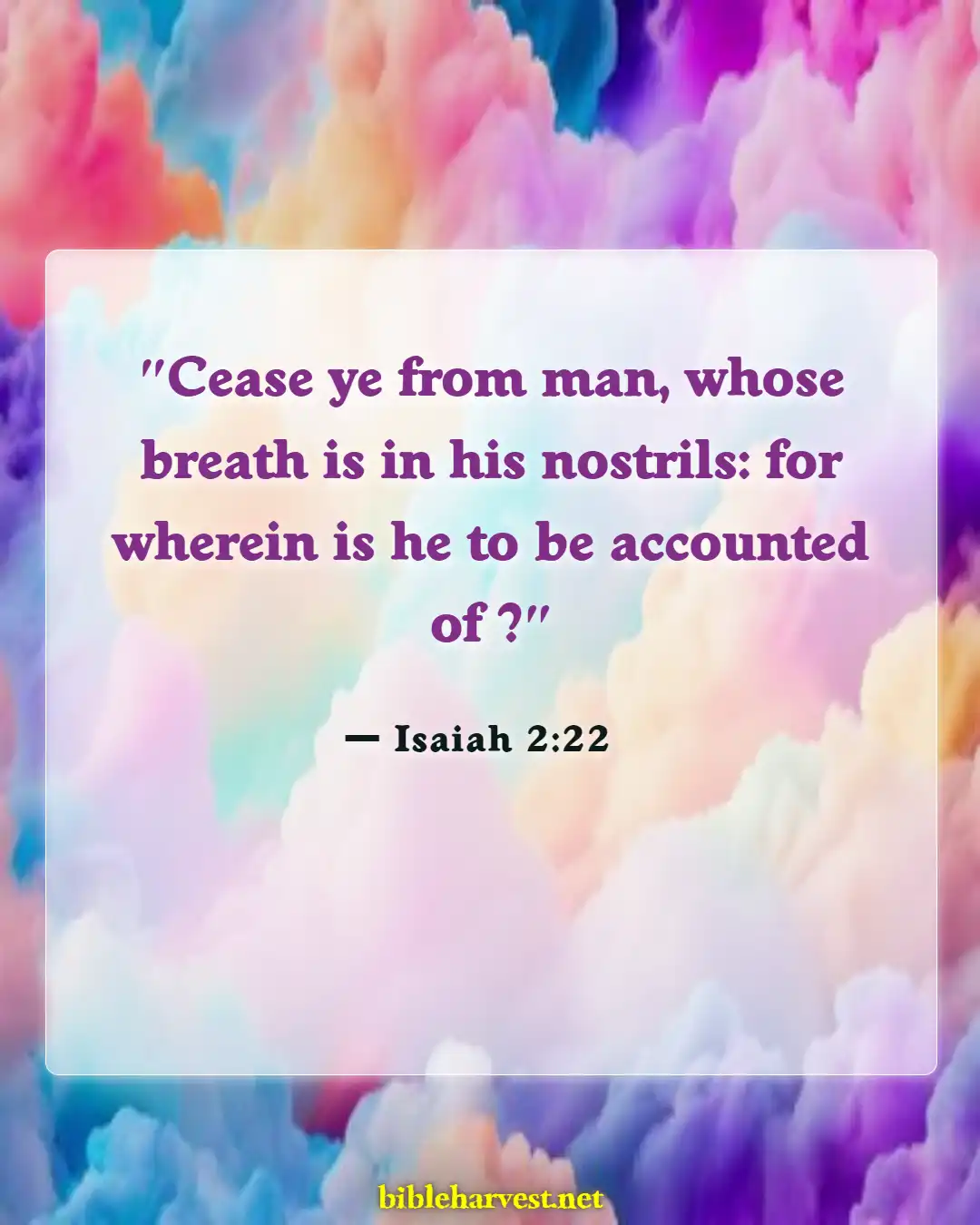 Bible Verses About Trusting Others (Isaiah 2:22)