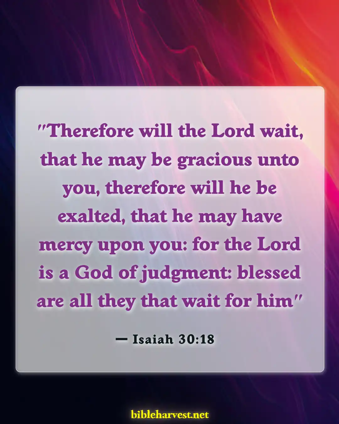 Bible Verses About Waiting On Jesus (Isaiah 30:18)