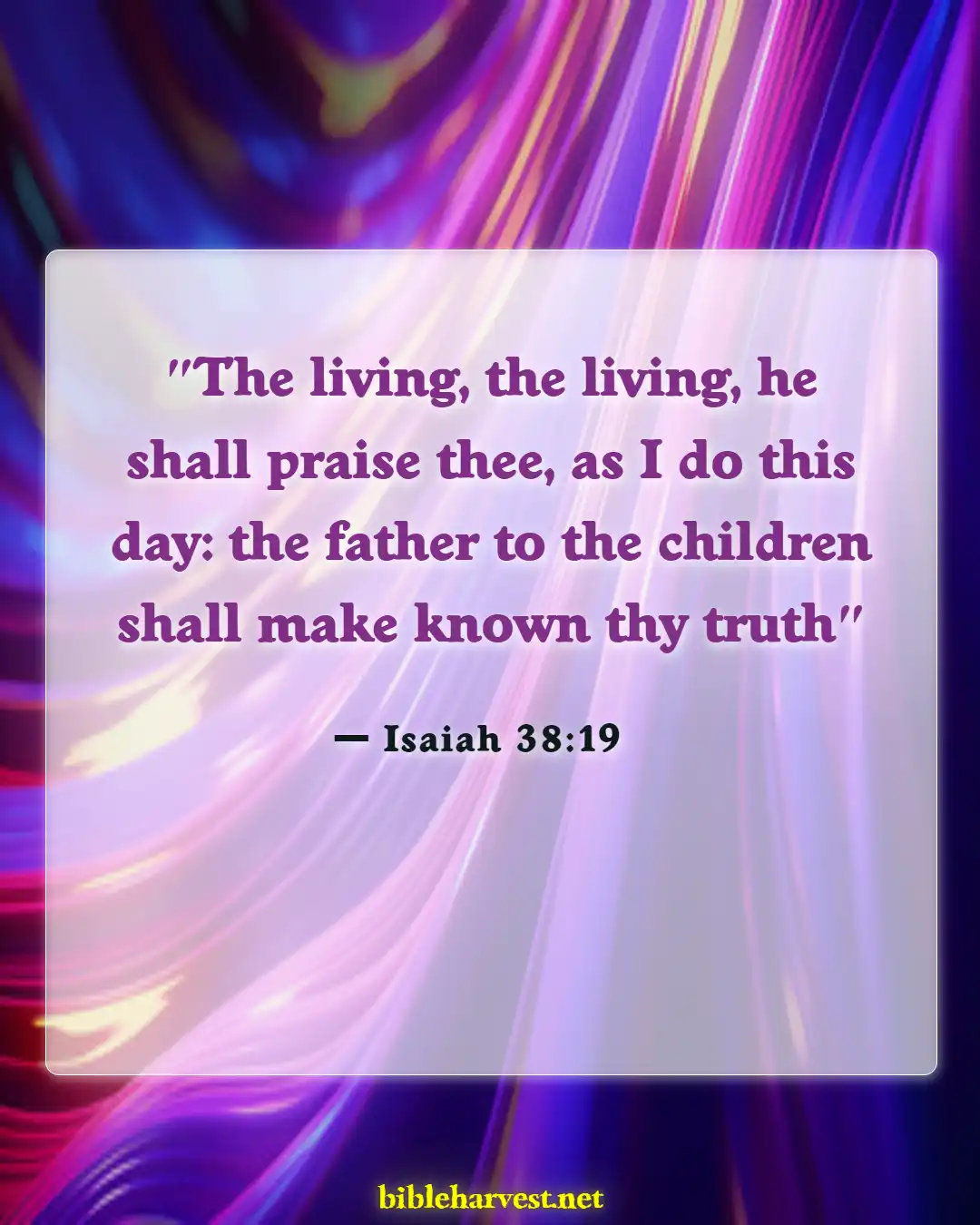 Bible Verses About Teaching Children (Isaiah 38:19)