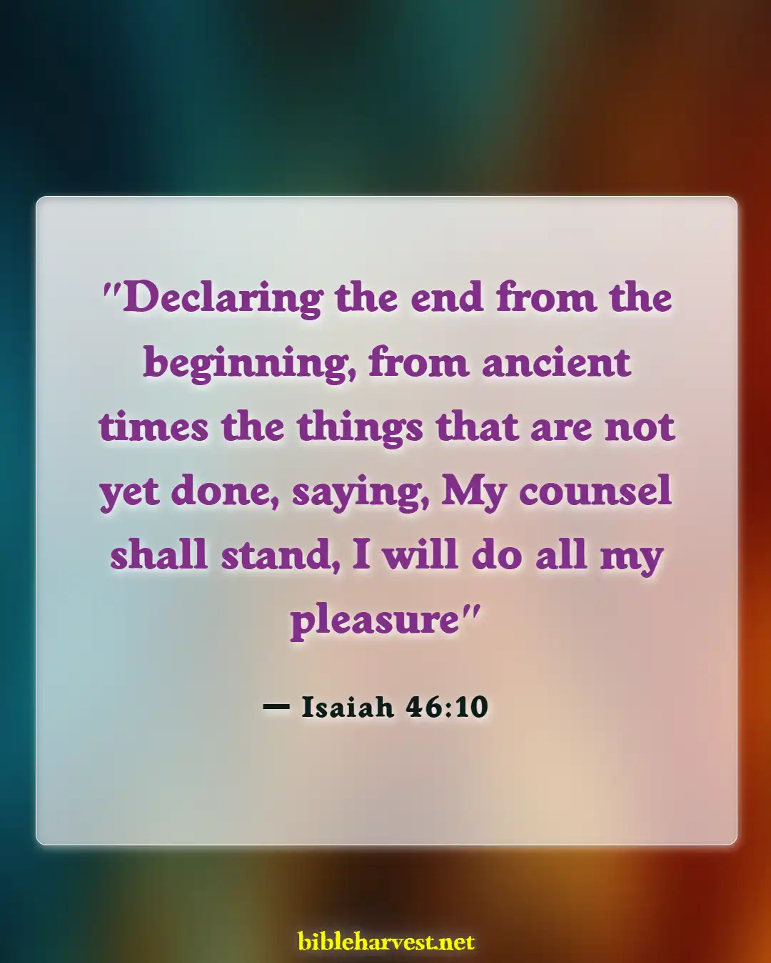 Bible Verses About God Being In Control (Isaiah 46:10)